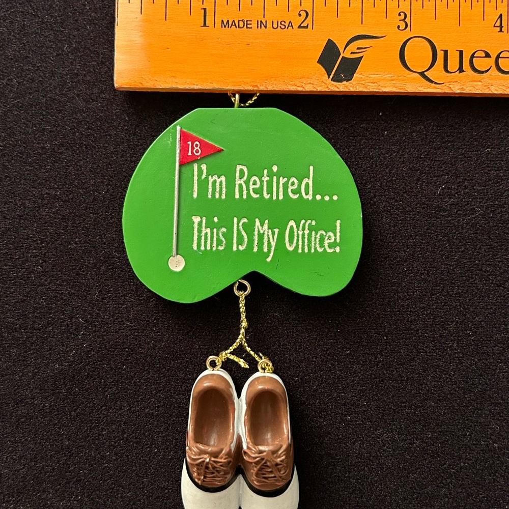 “I’m Retired…
This IS My Office!”,New, Kurt Adler Christmas Hanging Ornament - Picture 4 of 4